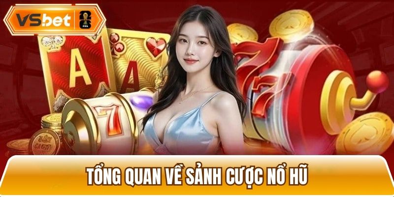 Nổ hũ - Sảnh cược đổi thưởng xanh chín